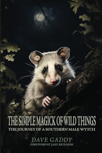 The Simple Magick of Wild Things