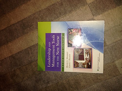 Leadership and Management Tools for the New Nurse