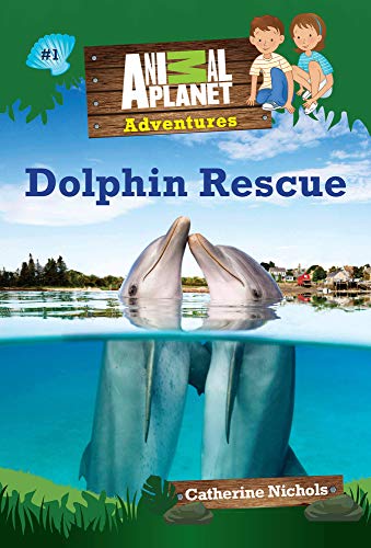 Dolphin Rescue: Book #1