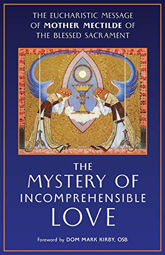 The Mystery of Incomprehensible Love
