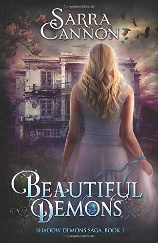 Beautiful Demons (The Shadow Demons Saga)