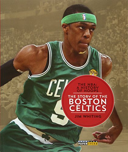 The Nba: A History of Hoops: The Story of the Boston Celtics