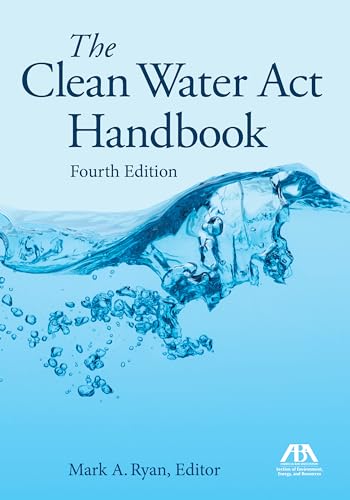 The Clean Water Act Handbook, Fourth Edition