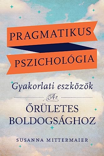 Pragmatikus pszichologia (Pragmatic Psychology Hungarian)