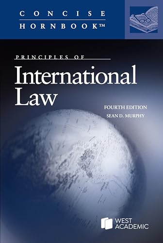 Murphy's Principles of International Law, 4th (Concise Hornbook Series)