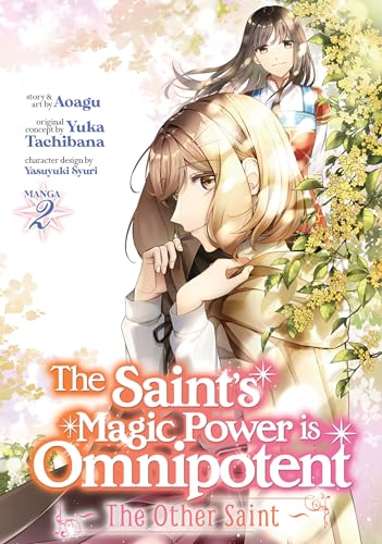 The Saints Magic Power is Omnipotent: The Other Saint (Manga) Vol. 2