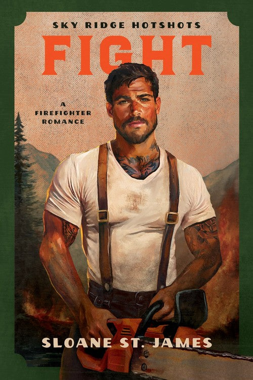 Fight (Sky Ridge Hotshots, 1)