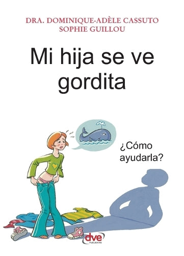 Mi hija se ve gordita