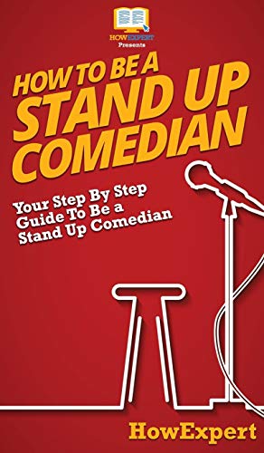 How To Be a Stand Up Comedian