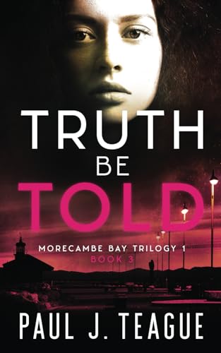 Truth Be Told (The Morecambe Bay Trilogies)