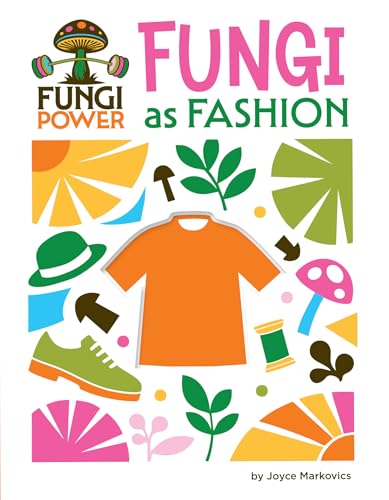 Fungi as Fashion