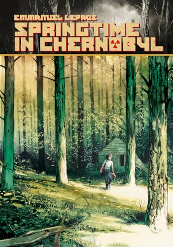 Springtime in Chernobyl