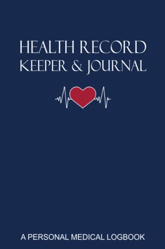 Health Record Keeper & Journal / A Personal Medical Logbook