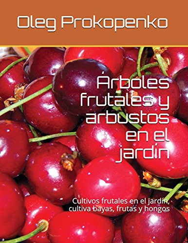 Arboles frutales y arbustos en el jardin