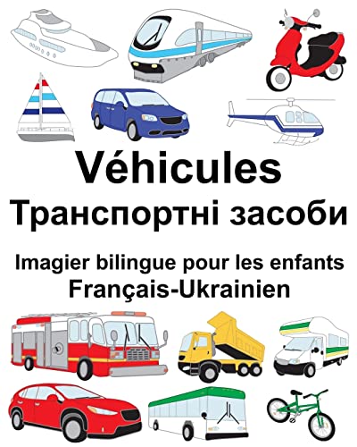 Francais-Ukrainien Vehicules Imagier bilingue pour les enfants