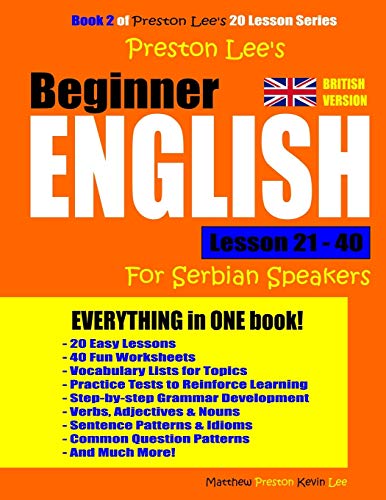 Preston Lee's Beginner English Lesson 21 - 40 For Serbian Speakers (British)