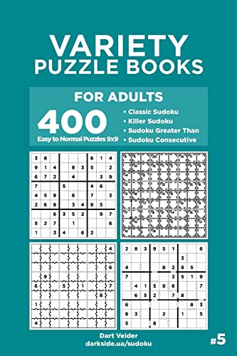 Variety Puzzle Books for Adults - 400 Easy to Normal Puzzles 9x9