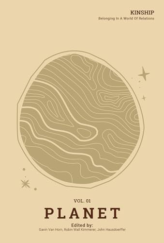 Kinship: Belonging in a World of Relations, Vol. 1 Planet