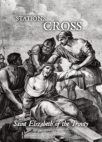 Stations of the Cross with Saint Elizabeth of the Trinity