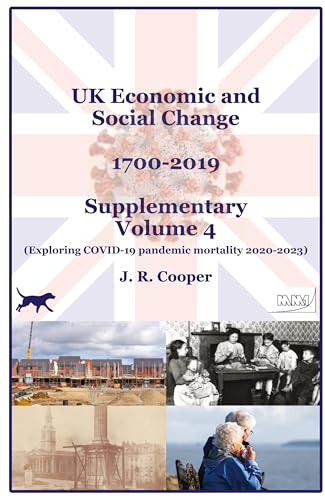UK Economic & Social Change - 1700-2019 - Supplementary Volume 4