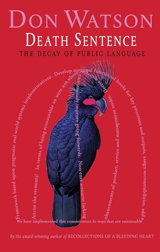 Death Sentence The Decay of Public Language