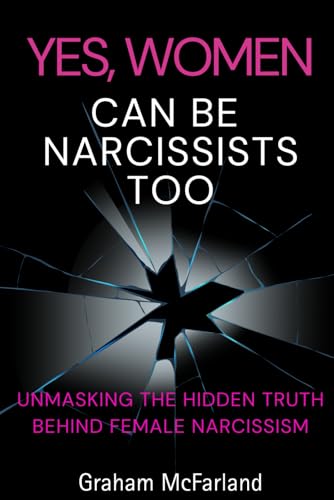 Yes, Women Can Be Narcissists Too