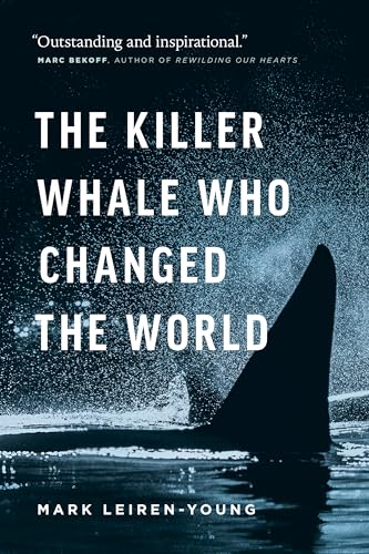 The Killer Whale Who Changed the World
