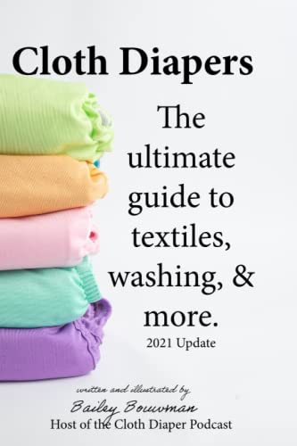 Cloth Diapers The Ultimate Guide to Textiles Washing More Update in Black White