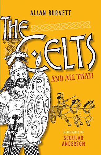 The Celts and All That