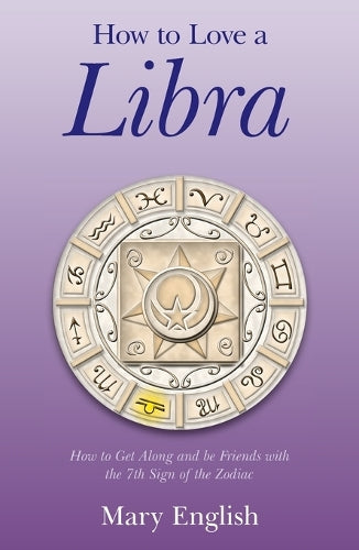 How to Love a Libra - How to Get Along and be Friends with the 7th Sign of the Zodiac