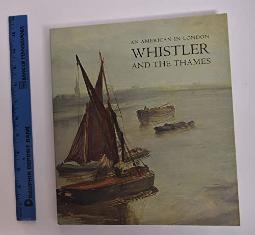 An American In London: Whistler And The Thames