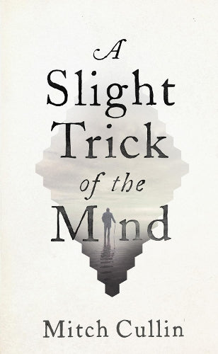 A Slight Trick of the Mind