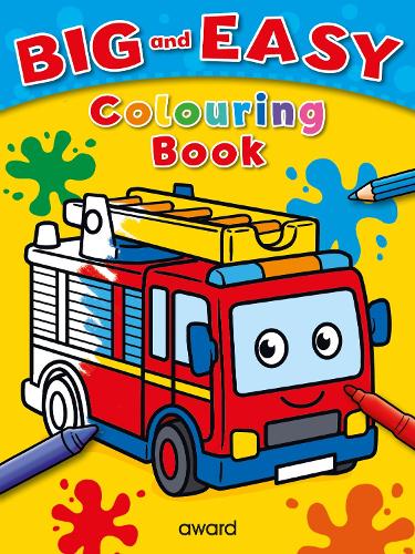 Big and Easy Colouring Book: Fire Engine