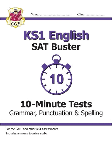 KS1 English SAT Buster 10-Minute Tests: Grammar, Punctuation & Spelling