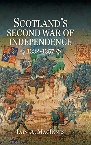 Scotland's Second War of Independence, 1332-1357
