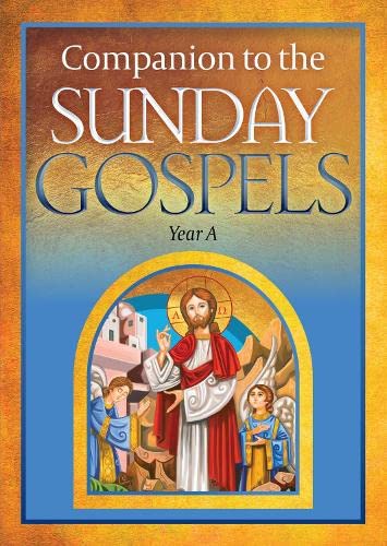 Companion to the Sunday Gospels - Year A
