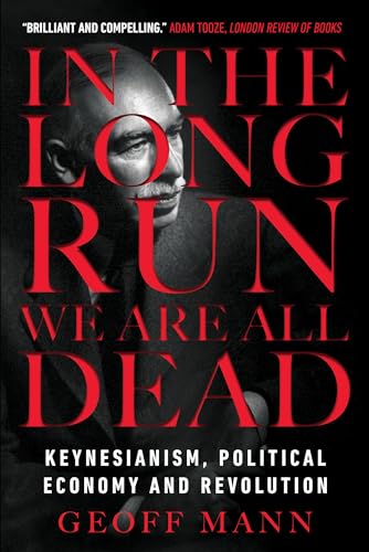In the Long Run We Are All Dead