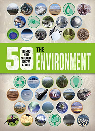 50 Things You Should Know About the Environment