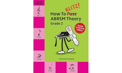 How To Blitz! ABRSM Theory Grade 2 (2018 Revised)