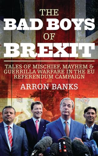 The Bad Boys of Brexit