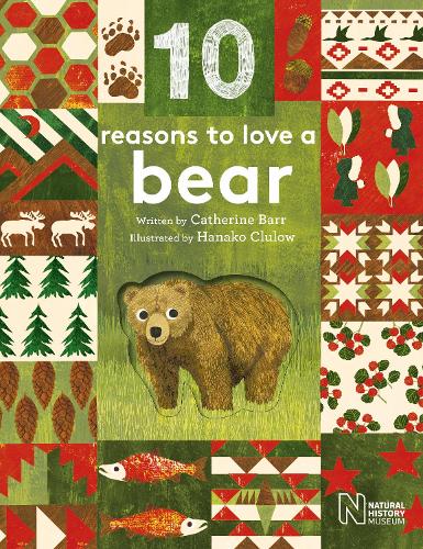 10 Reasons to Love... a Bear