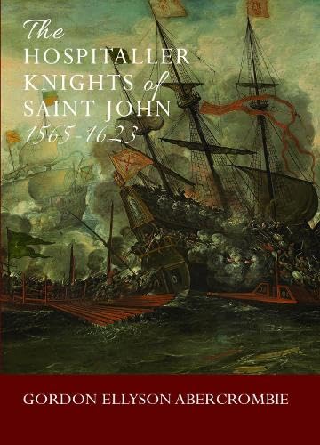 The Hospitaller Knights of Saint John 1565-1623