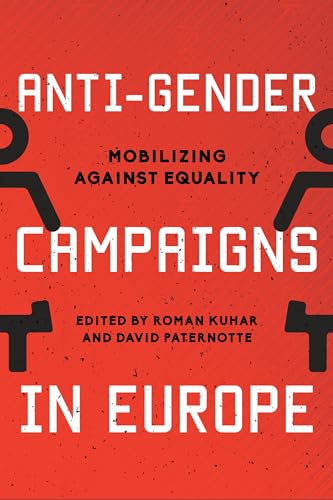 Anti-Gender Campaigns in Europe