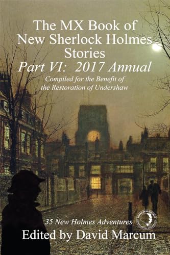 The MX Book of New Sherlock Holmes Stories, Part VI