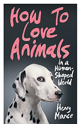 How to Love Animals