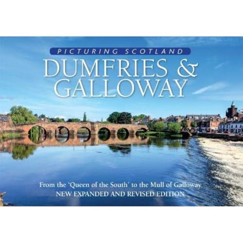 Dumfries & Galloway: Picturing Scotland