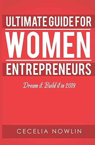 The Ultimate Guide for Women Entrepreneurs