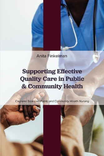 Supporting Effective Quality Care in Public and Community Health