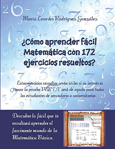 ?Como aprender facil Matematica con 172 ejercicios resueltos?