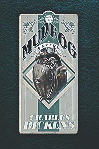 The Mudfog Papers: (The Mudfog and Other Sketches)